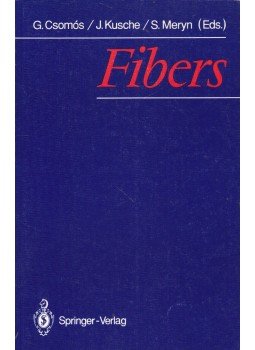 Csomós Géza, Jürgen Kusche, Siegfried Meryn - Fibers Csomós Géza, Jürgen Kusche, Siegfried Meryn - Fibers, Berlin 1993 antikvár könyv
