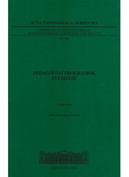 Brezsnyánszky László - Pedagógiai programok elemzése Brezsnyánszky László - Pedagógiai programok elemzése, Debrecen 2000 antikvár könyv
