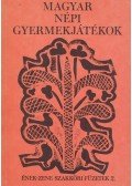 Hajdu Gyula,Barsai Ilona,Igaz Mária - Magyar népi gyermekjátékok