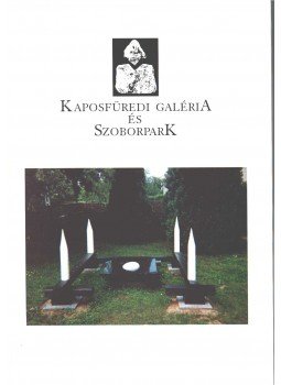 Vörös András, K. Várnagy Márta - Kaposfüredi Galéria és Szoborpark,  1998 antikvár könyv