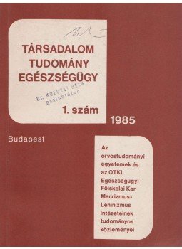 - Társadalom, tudomány, egészségügy 1985/1. - Társadalom, tudomány, egészségügy 1985/1., Pécs 1985 antikvár könyv