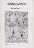 Gulya Károly - Neurocitológia
