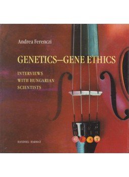 Ferenczi Andrea - Genetics – Gene Ethics Ferenczi Andrea - Genetics – Gene Ethics, Budapest 2001 antikvár könyv