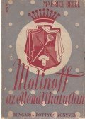 Maurice Bedel - Molinoff, az ellenállhatatlan