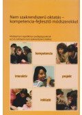 Dr. Fehér Péter,Kőrösné dr. Mikis Márta - Nem szakrendszerű oktatás – kompetencia-fejlesztő módszerekkel