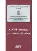 Mayer József - Az OFI története narratívák tükrében