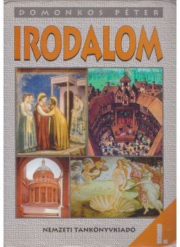 Domonkos Péter - Irodalom I. Domonkos Péter - Irodalom I., Budapest 2002 antikvár könyv