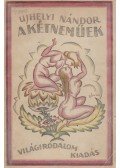 Ujhelyi Nándor - A kétneműek