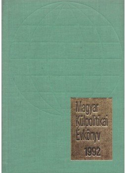 Torda Endréné - Magyar külpolitikai évkönyv 1992 Torda Endréné - Magyar külpolitikai évkönyv 1992, Budapest 1992 antikvár könyv