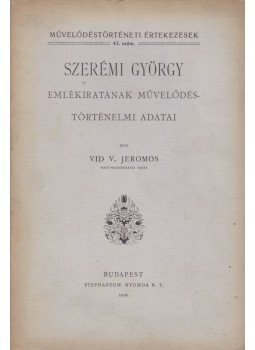 Vid V. Jeromos - Szerémi György emlékiratának művelődéstörténeti adatai, Budapest 1910 antikvár könyv
