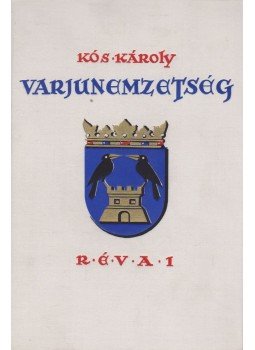 Kós Károly - Varjunemzetség Kós Károly - Varjunemzetség, Budapest 1937 antikvár könyv