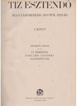 - Tiz esztendő I-II. - Tiz esztendő I-II., Budapest 1929 antikvár könyv