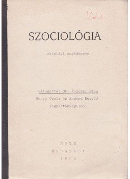 Kolozsi Béla - Szociológia Kolozsi Béla - Szociológia, Budapest 1992 antikvár könyv