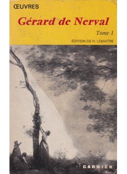 Nerval, Gérard de - Oeuvres - Tome I., Paris 1967 antikvár könyv
