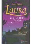 Peter Freund - Laura és a Hét Hold Pecsétje