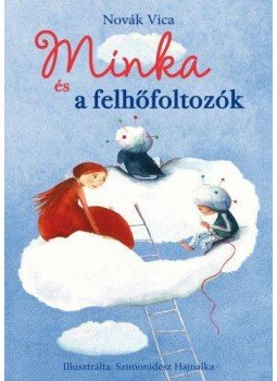 Novák Viktória - Minka és a felhőfoltozók, null 2018 antikvár könyv