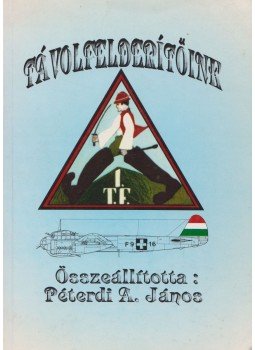 Péterdi A. János - Távolfelderítőink Péterdi A. János - Távolfelderítőink, 1998 antikvár könyv