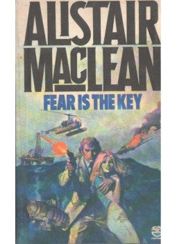 MACLEAN, ALISTAIR - Fear is the Key MACLEAN, ALISTAIR - Fear is the Key, 1980 antikvár könyv