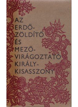 Benedek Elek - Az erdőzöldítő és mezővirágoztató királykisasszony, Budapest 1986 antikvár könyv