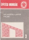 Messinger Géza - Építési munkák 3. - Válaszfal-lapos falak