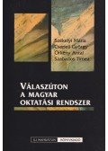 Székelyi Mária,Csepeli György,Örkény Antal,Szabados Tímea - Válaszúton a magyar oktatási rendszer