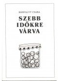 Bánfalvy Csaba - Szebb időkre várva