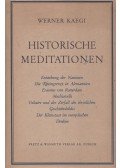 Werner Kaegi - Historische Meditationen