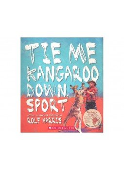 Rolf Harris - Tie Me Kangaroo Down Sport (aláírt) Rolf Harris - Tie Me Kangaroo Down Sport (aláírt), 2009 antikvár könyv