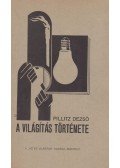 Pillitz Dezső - A világítás története