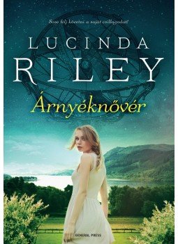 Lucinda Riley - Árnyéknővér Lucinda Riley - Árnyéknővér, Budapest 2017 antikvár könyv