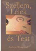 Andrew Wommack - Szellem, lélek és test
