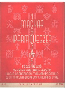 Szablya-Frischauf Ferenc - Magyar Iparművészet XXXVIII. évf. 1-2 szám,  1935 antikvár könyv