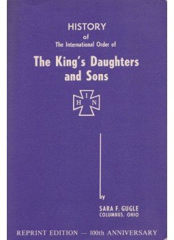 Sara F. Gugle - History of The International Order of The King's Daughters and Sons,  1931 antikvár könyv
