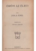 Émile Zola - Öröm az élet!