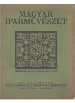 Szablya-Frischauf Ferenc - Magyar Iparművészet XXXIII. évfolyam 9. sz.,  1930 antikvár könyv