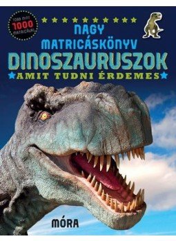 - Dinoszauruszok /amit tudni érdemes - nagy matricáskönyv, null 2017 antikvár könyv