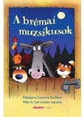 Susanna Davidson - A brémai muzsikusok