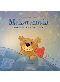 Kovalovszki Zoltán - Makaramuki mondókás könyve - Buksi maci, altass el..., null 2017 antikvár könyv