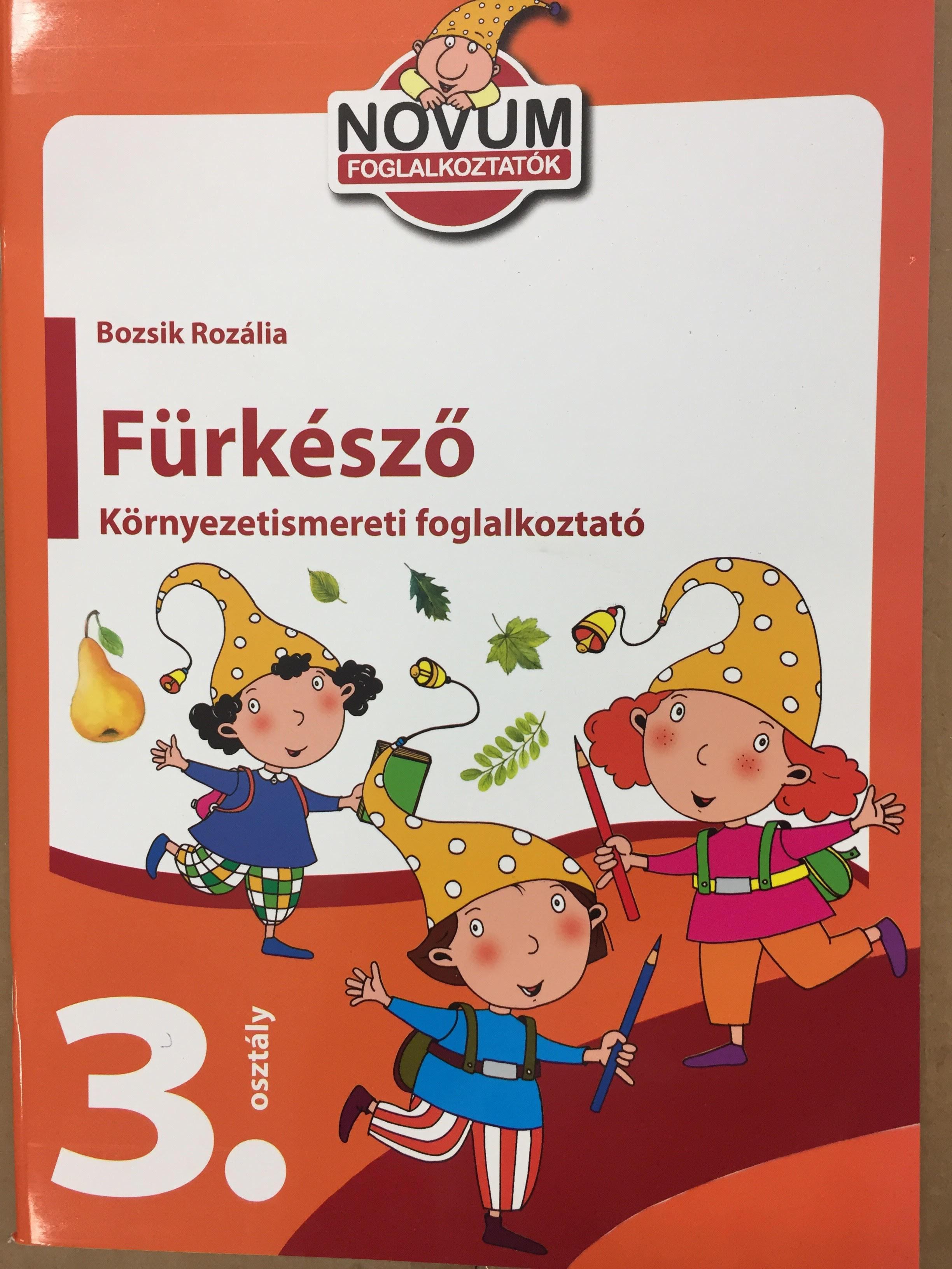 . - Fürkésző: Környezetismereti foglalkoztató 3. osztályosoknak, null 2017 antikvár könyv