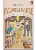 P. G. Wodehouse - Big Money