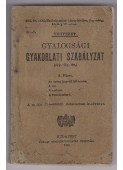  - Gyalogsági gyakorlati szabályzat 2. füzet, Budapest 1925 antikvár könyv