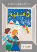 Huszár Tiborné - Nyitnikék 1. (I. félév)