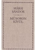Márai Sándor - Műsoron kívül