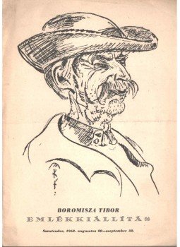Tersánszky J. Jenő - Boromisza Tibor emlékkiállítás Tersánszky J. Jenő - Boromisza Tibor emlékkiállítás, Szentendre 1962 antikvár könyv