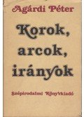 Agárdi Péter - Korok, arcok, irányok