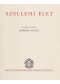 Kornis Gyula - A mai világ képe I. - Szellemi élet