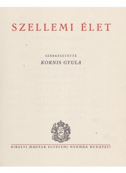 Kornis Gyula - A mai világ képe I. - Szellemi élet Kornis Gyula - A mai világ képe I. - Szellemi élet, Budapest 0 antikvár könyv