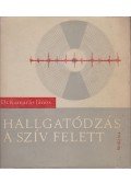 Kamarás János Dr. - Hallgatódzás a szív felett I.