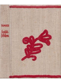 Tamási Áron - Szülőföldem Tamási Áron - Szülőföldem, 1939 antikvár könyv