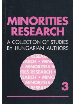 Cholnoky Győző (szerk.) - Minorities Research 2001/3. Cholnoky Győző (szerk.) - Minorities Research 2001/3., Budapest 2001 antikvár könyv
